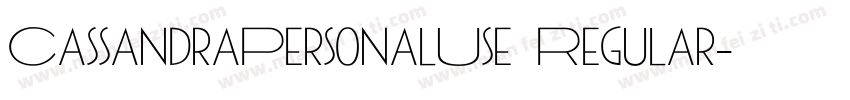 CassandraPersonalUse Regular字体转换